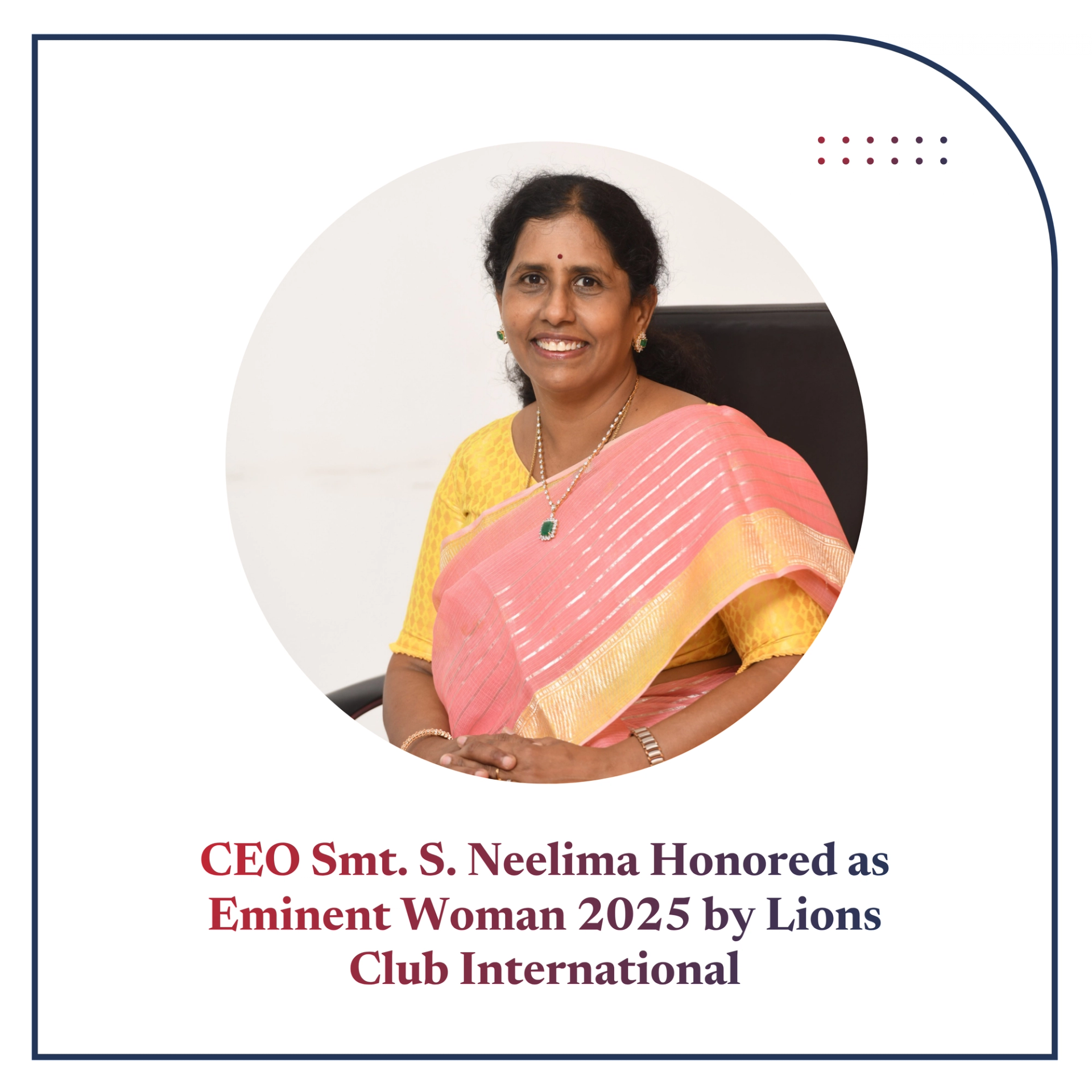 CEO Smt. S. Neelima Honored as Eminent Woman 2025 by Lions Club International