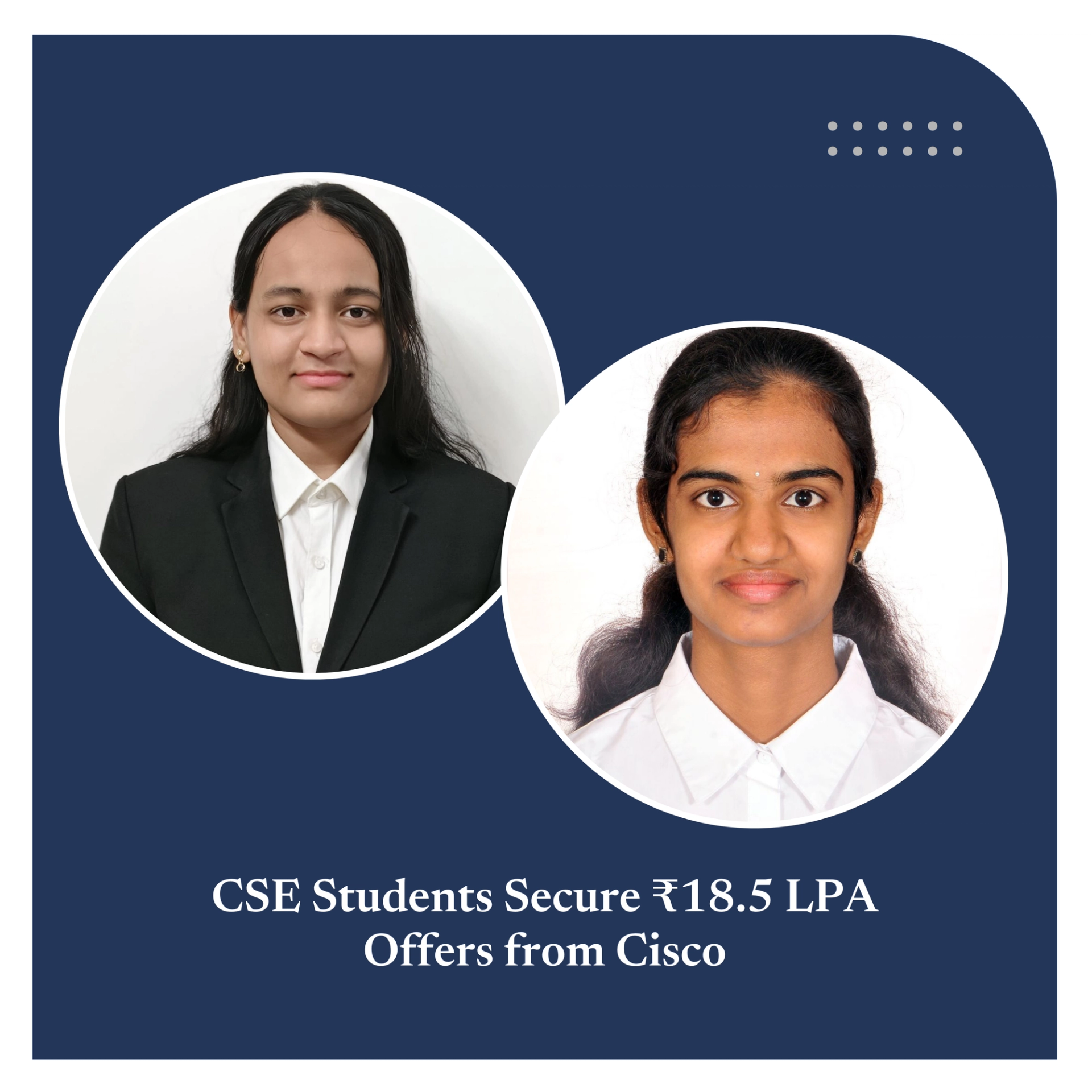 CSE Students Secure ₹18.5 LPA Offers from Cisco