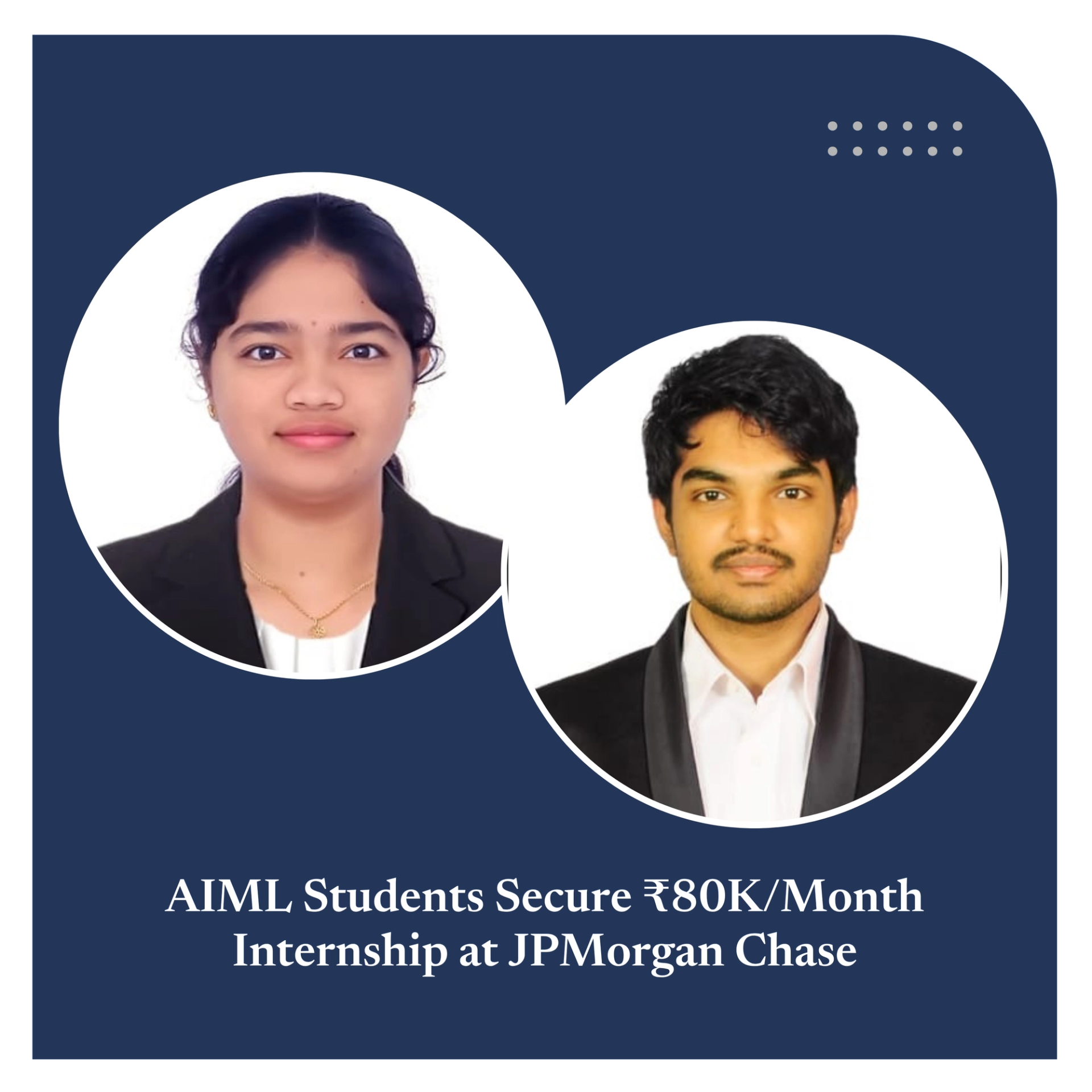 AIML Students Secure ₹80K/Month Internship at JPMorgan Chase